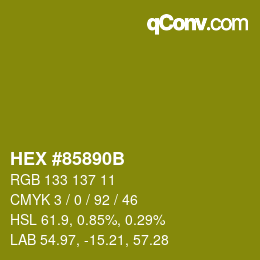 カラーコード: HEX #85890B | qconv.com