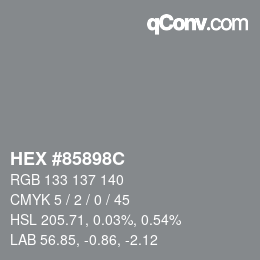 カラーコード: HEX #85898c | qconv.com