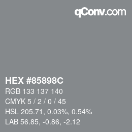 カラーコード: HEX #85898C | qconv.com