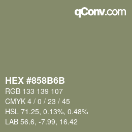 カラーコード: HEX #858B6B | qconv.com
