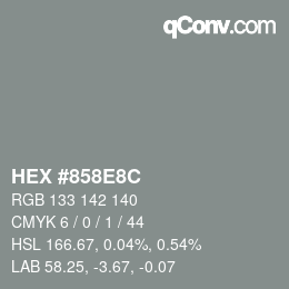 Color code: HEX #858E8C | qconv.com