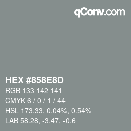 颜色代码: HEX #858E8D | qconv.com