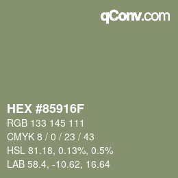 Color code: HEX #85916F | qconv.com