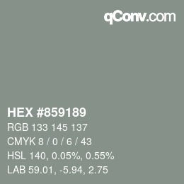 カラーコード: HEX #859189 | qconv.com