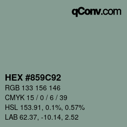 カラーコード: HEX #859C92 | qconv.com