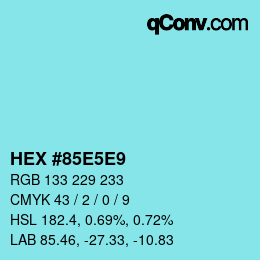 カラーコード: HEX #85E5E9 | qconv.com