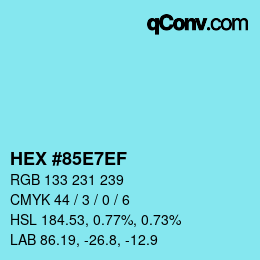 カラーコード: HEX #85E7EF | qconv.com