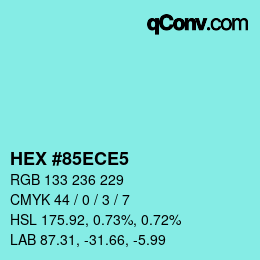 Color code: HEX #85ECE5 | qconv.com