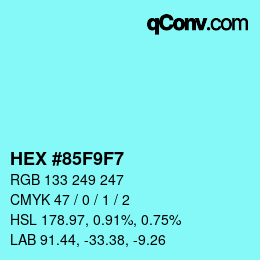 カラーコード: HEX #85F9F7 | qconv.com