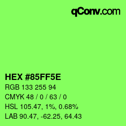 カラーコード: HEX #85FF5E | qconv.com