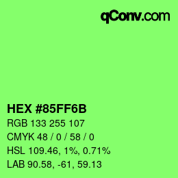 Color code: HEX #85FF6B | qconv.com