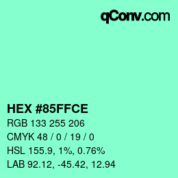 Color code: HEX #85FFCE | qconv.com