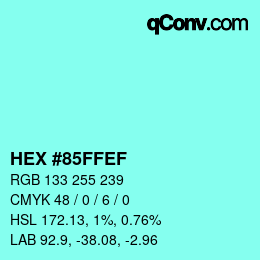 Color code: HEX #85FFEF | qconv.com