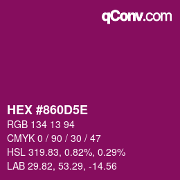 Farbcode: HEX #860D5E | qconv.com