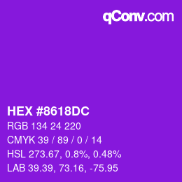 颜色代码: HEX #8618DC | qconv.com