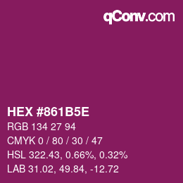 Code couleur: HEX #861B5E | qconv.com