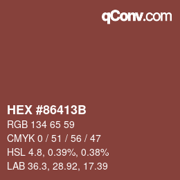 カラーコード: HEX #86413B | qconv.com
