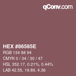 Color code: HEX #86585E | qconv.com