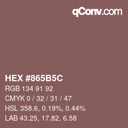 カラーコード: HEX #865B5C | qconv.com