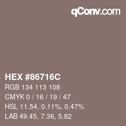 カラーコード: HEX #86716C | qconv.com