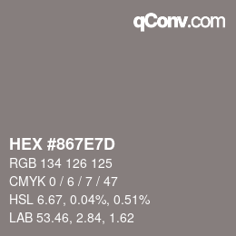 カラーコード: HEX #867E7D | qconv.com