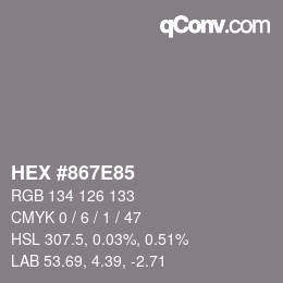 Code couleur: HEX #867E85 | qconv.com