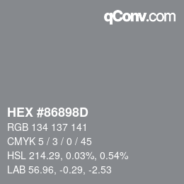 颜色代码: HEX #86898D | qconv.com