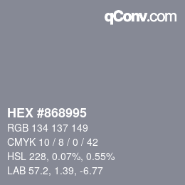 カラーコード: HEX #868995 | qconv.com