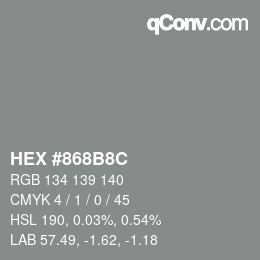 Color code: HEX #868B8C | qconv.com