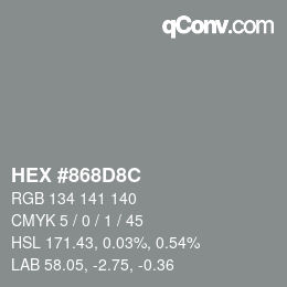 Color code: HEX #868D8C | qconv.com