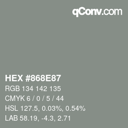 Color code: HEX #868E87 | qconv.com