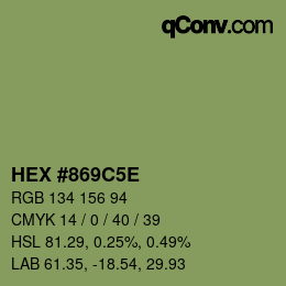 カラーコード: HEX #869C5E | qconv.com