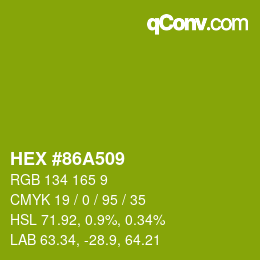 カラーコード: HEX #86A509 | qconv.com