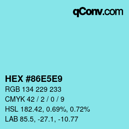 カラーコード: HEX #86E5E9 | qconv.com