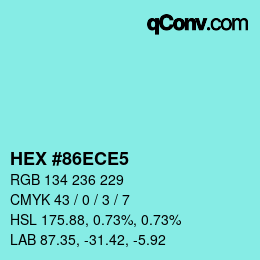 カラーコード: HEX #86ECE5 | qconv.com