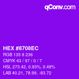 カラーコード: HEX #8708EC | qconv.com