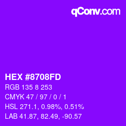 颜色代码: HEX #8708FD | qconv.com