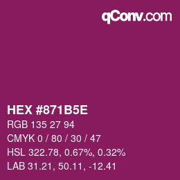 Code couleur: HEX #871B5E | qconv.com