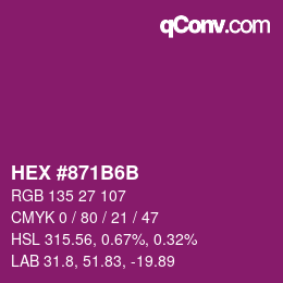 カラーコード: HEX #871B6B | qconv.com