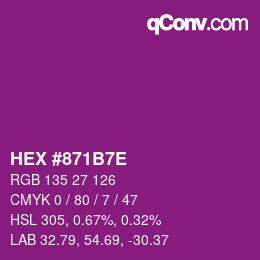 カラーコード: HEX #871B7E | qconv.com