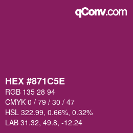 颜色代码: HEX #871C5E | qconv.com