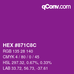 カラーコード: HEX #871C8C | qconv.com