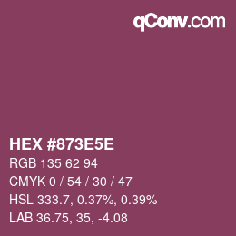 Farbcode: HEX #873E5E | qconv.com