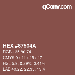 カラーコード: HEX #87504A | qconv.com