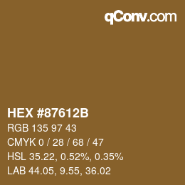 カラーコード: HEX #87612B | qconv.com