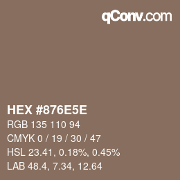 Farbcode: HEX #876E5E | qconv.com