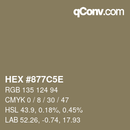 カラーコード: HEX #877C5E | qconv.com