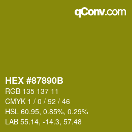 カラーコード: HEX #87890B | qconv.com