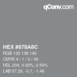 カラーコード: HEX #878A8C | qconv.com