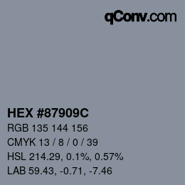 カラーコード: HEX #87909C | qconv.com